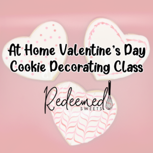 Valentine's Day At Home Cookie Decorating Class!