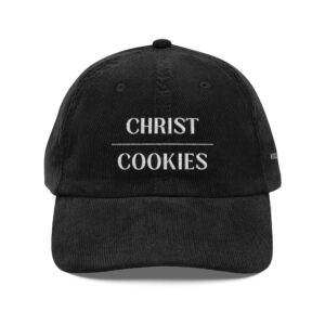 "Christ over Cookies" Embroidered Vintage Baseball Hat | Christian Hat | Baker | Corduroy Cap